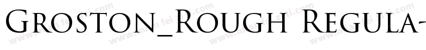 Groston_Rough Regula字体转换